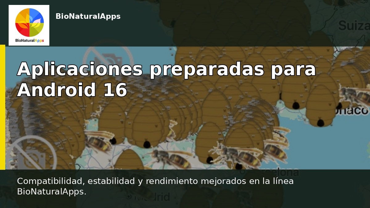 BioNaturalApps actualiza sus aplicaciones para Android 16